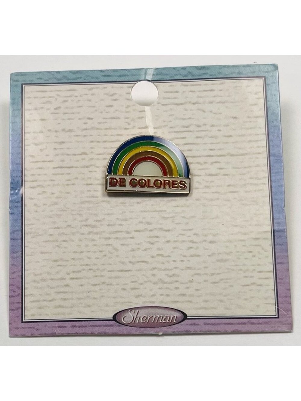 VTG Sherman DE COLORES Rainbow Christian Lapel PIN Pinback MM 344 29086 NIP NEW